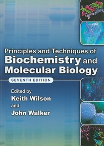 Principles-and-Techniques-of-Biochemistry-and-Molecular-Biology-Wilson-Keith-9780521731676